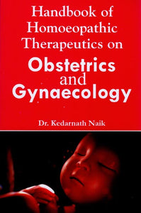 Handbook of Homoeopathic Therapeutics on Obstetrics and Gynaecology