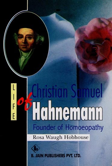 Life of Christian Samuel Hahnemann (Founder of Homoeopathy)