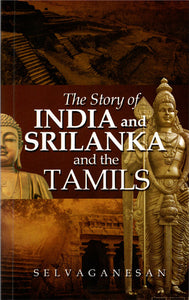 The Story of India and Srilanka and The Tamils