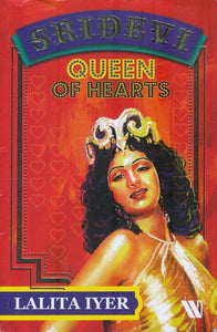 Sridevi - Queen of Hearts