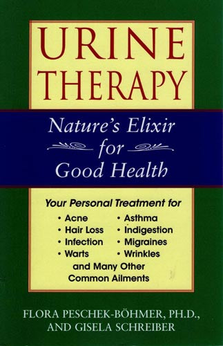 Urine Therapy (Nature's Elixir for Good Health)