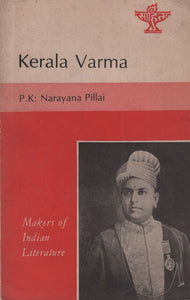 Kerala Varma (Makers of Indian Literature)