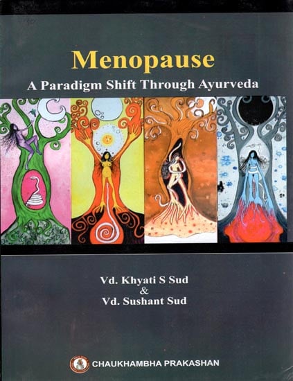 Menopasue (A Paradigm Shift Through Ayurveda)