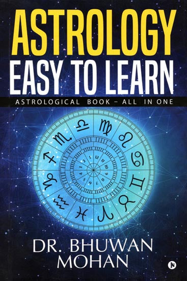 Astrology - Easy to Learn (Astrological Book - All in One)