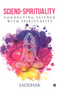 Scienco Spirituality (Connecting Science With Spirituality)