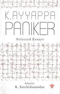 K. Ayyappa Paniker (Selected Essays)