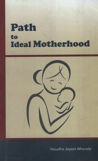 Path to Ideal Motherhood (Garbha Sanskar)