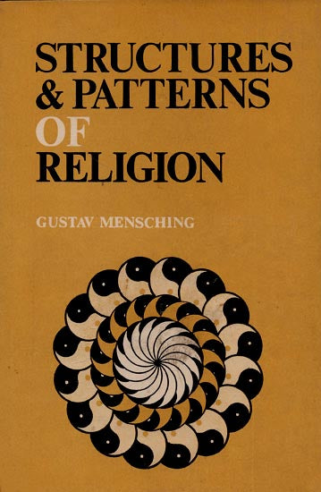 Structures and Patterns of Religion (An Old and Rare Book)