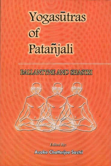 Yogasutras of Patanjali (Ballantyne and Shastri)