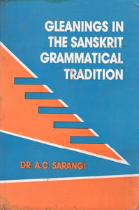 Gleanings in The Sanskrit Grammatical Tradition (An Old and Rare Book)