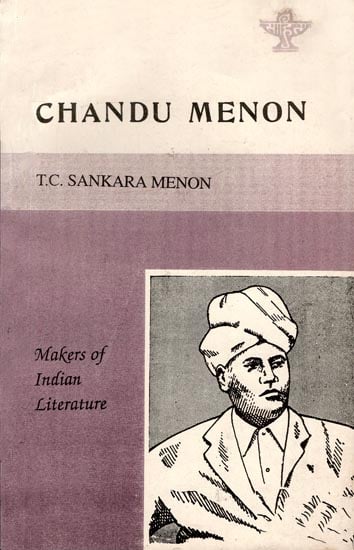 Chandu Menon (Makers of Indian Literature)