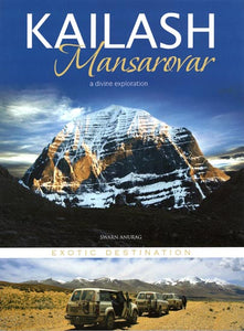 Kailash Mansarovar (A Divine Exploration)