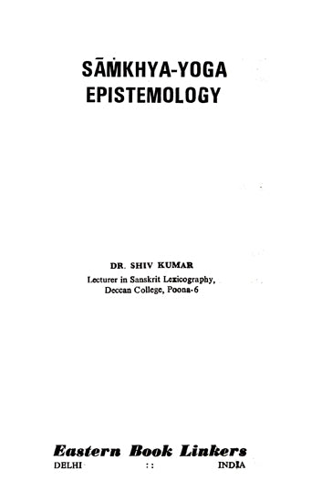 Samkhya Yoga Epistemology (An Old and Rare Book)