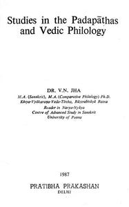 Studies In The Padapathas and Vedic Philology (An Old and Rare Book)