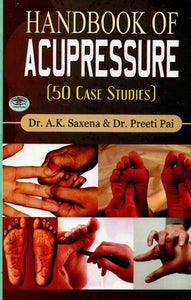 Handbook of Acupressure (50 Case Studies)