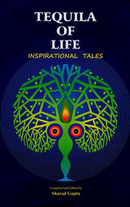 Tequila of Life (Inspirational Tales)