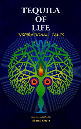 Tequila of Life (Inspirational Tales)