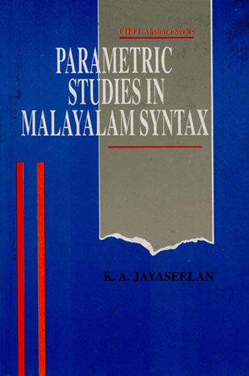 Parametric Studies In Malayalam Syntax (CIEFL Akshara Series)