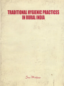 Traditional Hygienic Practices in Rural India