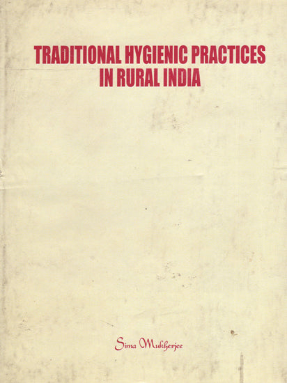 Traditional Hygienic Practices in Rural India