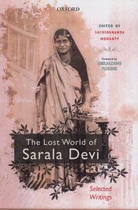 The Lost World of Sarala Devi (Selected Works)