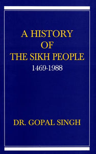 A History of The Sikh People (1469-1988)