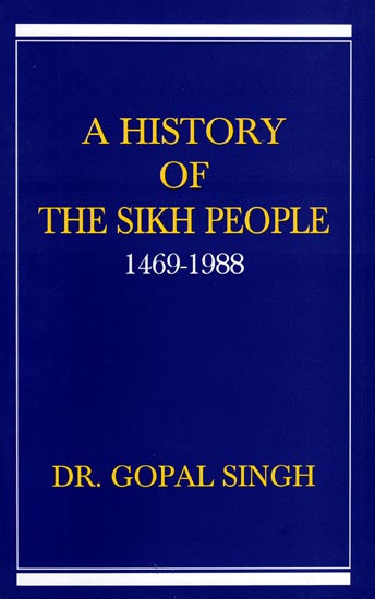 A History of The Sikh People (1469-1988)