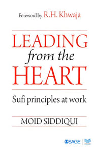 Leading from the Heart (Sufi Principles at Work)