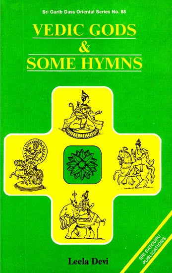 Vedic Gods & Some Hymns (An Old and Rare Book)