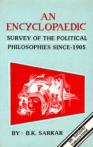 An Encyclopaedic Survey of The Political Philosophies Since - 1905 (An Old Book)