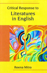 Critical Response to Literatures in English