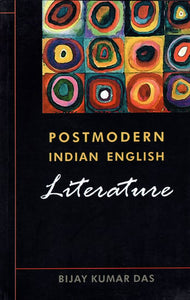 Postmodern Indian English Literature