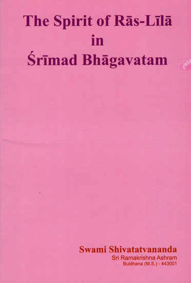 The Spirit of Ras Lila in Srimad Bhagavatam