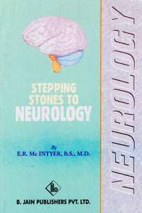 Stepping Stones to Neurology (A Manual for the Student and General Practitioner)