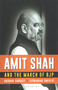 Amit Shah and the March of BJP