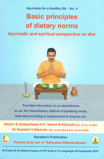 Basic Principles of Dietry Norms (Ayurvedic and Spiritual Perspective on Diet)