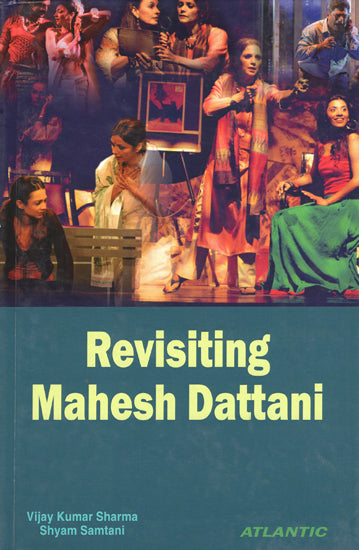 Revisiting Mahesh Dattani