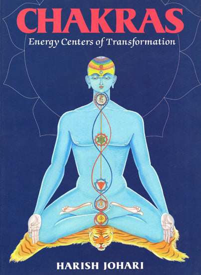 Chakras (Energy Centers of Transformation)