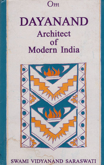 Dayanand Architect of Modern India (An Old and Rare Book)