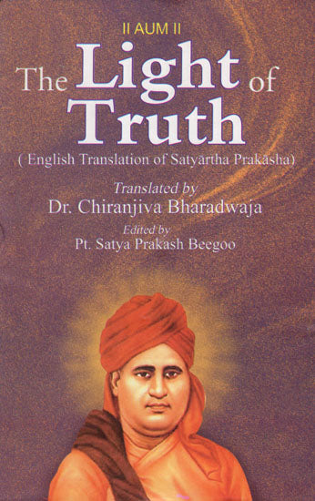 The Light of Truth (English Translation of Satyartha Prakasha)