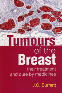 Tumours of the Breast (Their Treatment and Cure by Medicines)