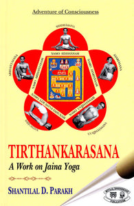 Tirthankarasana (A Work on Jaina Yoga)