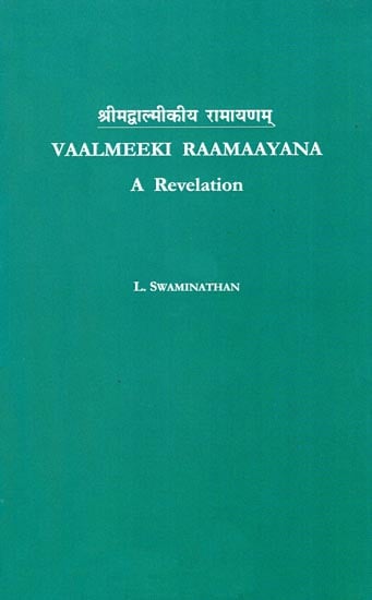 Vaalmeeki Raamaayana - A Revelation