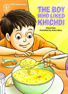 The Boy Who Liked Khichdi (A Story)