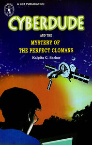 Cyberdude and the Mystery of the Perfect Clomans