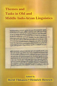 Themes and Tasks in Old and Middle Indo-Aryan Linguistics