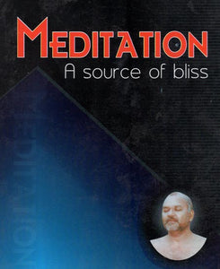 Meditation - A Source of Bliss