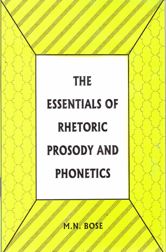 The Essentials of Rhetroric Prosody and Phonetics