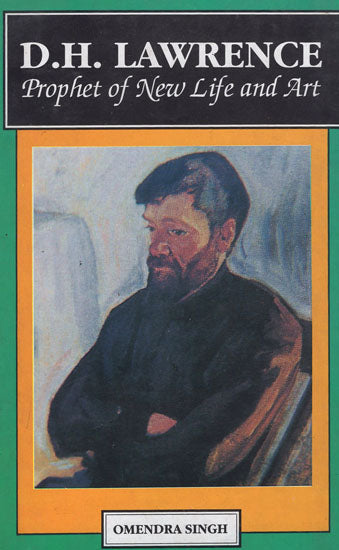 D.H. Lawrence (Prophet of New Life and Art)