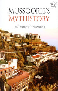 Mussoories's Mythistory